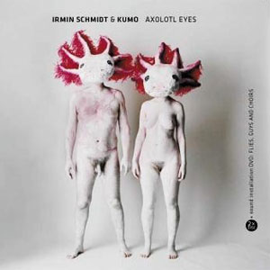 Irmin Schmidt & Kumo, Axolotl Eyes, Label: Mute, SUPERSWEET, REVIEW, MUSIC